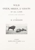 LYDEKKER, RICHARD | Wild Oxen, Sheep & Goats of All Lands Living and Extinct. London: Rowland Ward, Limited, 1898 