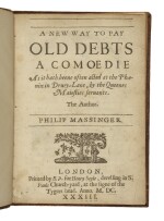 MASSINGER, PHILIP | A New Way to Pay Old Debts: A Comoedie as it hath beene often acted at the Phoenix in Drury-Lane, by the Queenes Maiesties servants. London: Printed by E. P[urslowe]. for Henry Seyle, 1633