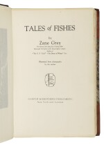 GREY, ZANE  | Tales of Fishes. New York: Harper & Brothers Publishers, 1919