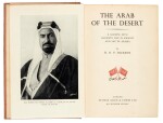 Harold R.P. Dickson | The Arab of the Desert. London, 1949, First Edition, inscribed by the Author, original cloth