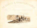 Du Moncel | De Venise a Constantinople, [c.1845]