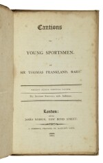 FRANKLAND, THOMAS, SIR | Cautions for Young Sportsmen. London: James Robson, 1801