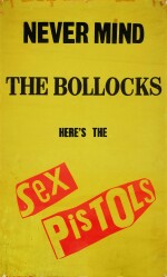 Jamie Reid | Never Mind the Bollocks, promotional poster, owned by Sid Vicious