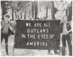 We Are All Outlaws in the Eyes of Amerika