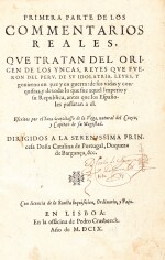 Lasso de la Vega. Two works: Primera parte de los commentarios reales. 1609 & Historia general del Peru. 1617