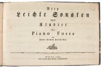 J. C. F. Bach. Drey leichte Sonaten fürs Klavier oder Piano Forte, 1789