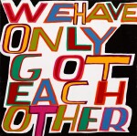 BOB AND ROBERTA SMITH | WE HAVE ONLY GOT EACH OTHER
