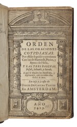 ORDEN DE LAS ORACIONES COTIDIANAS (DAILY PRAYER BOOK IN JUDEO-SPANISH), AMSTERDAM: DAVID DE CASTRO TARTAS, 1669, WITH CALENDARIO DE ROS HODES FIE[S]TAS Y AYUNOS (TWENTY-YEAR JEWISH CALENDAR), AMSTERDAM: DAVID TARTAS, [1688]